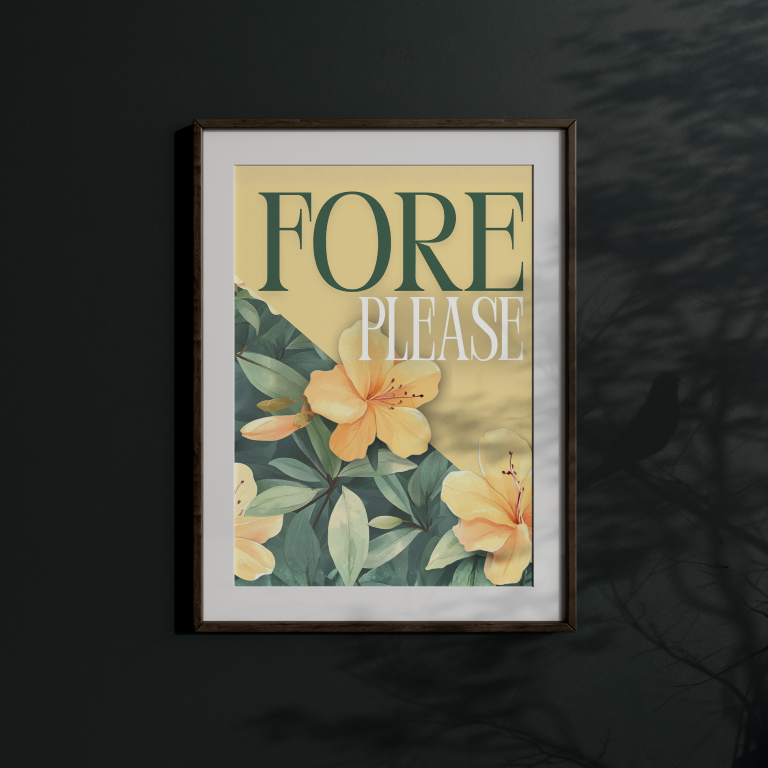 Fore Please - Augusta Inspired Art Print