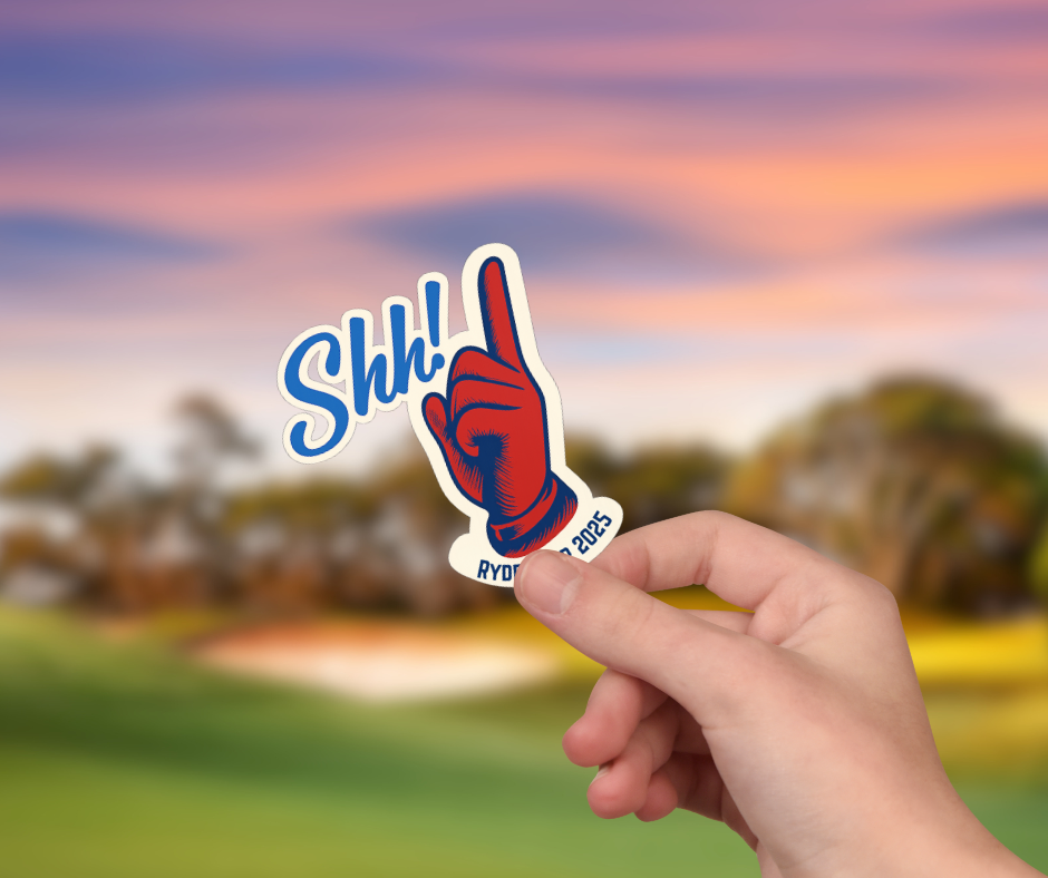 Shhh! Ryder Cup Sticker